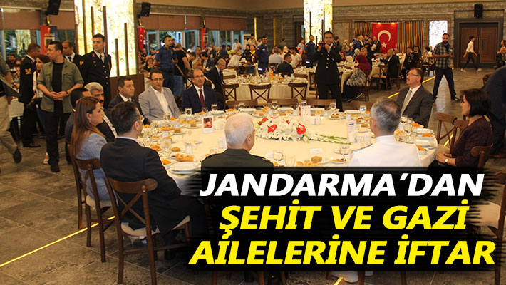 Jandarma, şehit ve gazi ailelerini iftar yemeğinde ağırladı