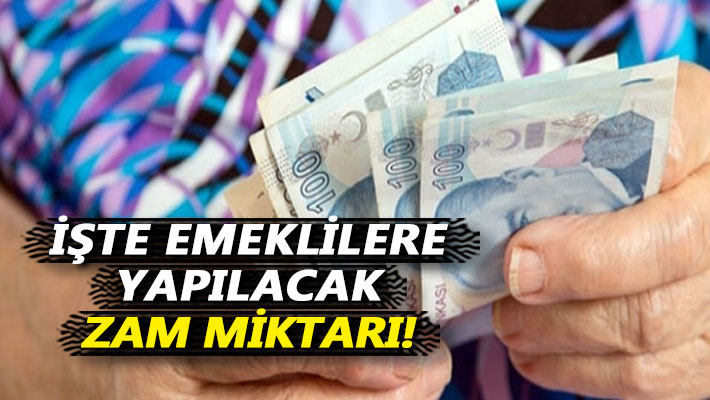 İşte emeklilere yapılacak zam miktarı!