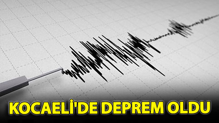 Kocaeli'de deprem oldu