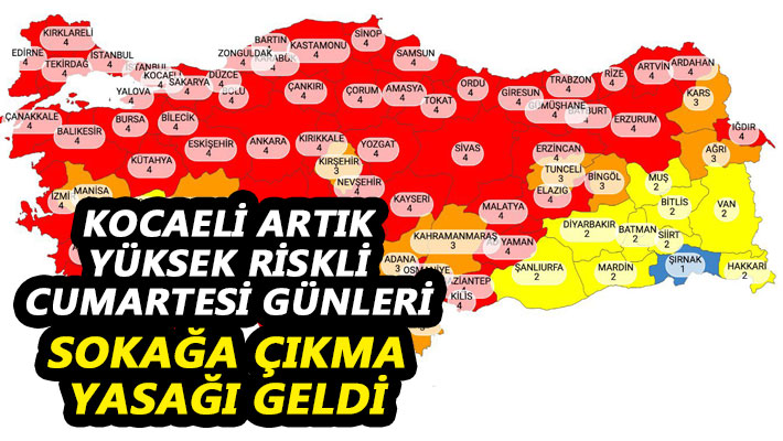 Kocaeli artık yüksek riskli Cumartesi sokağa çıkma yasağı geldi