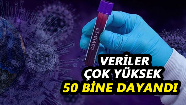 Veriler çok yüksek 50 BİNE DAYANDI