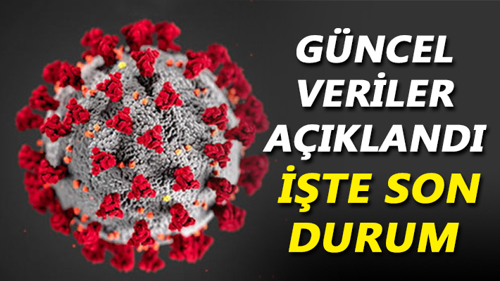 Güncel veriler açıklandı İşte son durum