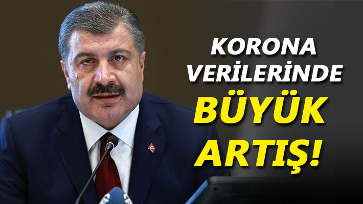 Korona verilerinde büyük artış!