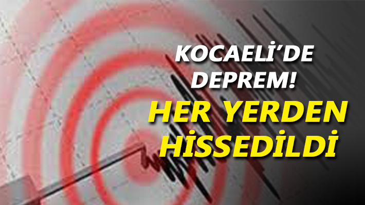 Kocaeli’de deprem!